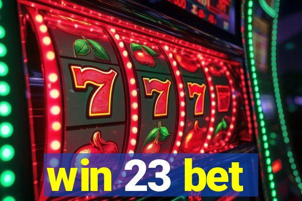 win 23 bet